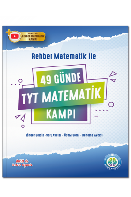 49 Günde TYT Matematik Kampı Soru Bankası - Rehber Matematik Yayınları