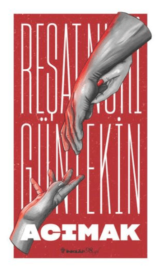 Acımak - Reşat Nuri Güntekin - İnkılap Kitabevi