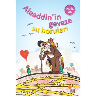 Alaaddin`in Geveze Su Boruları - Behiç Ak - 1