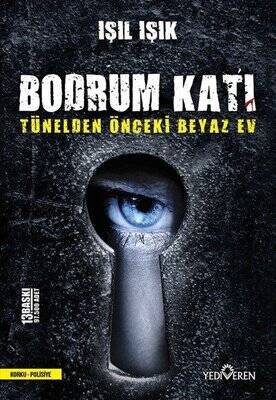 Bodrum Katı - Tünelden Önceki Beyaz Ev - Yediveren Yayınları