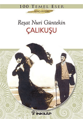 Çalıkuşu (Gençler İçin) - Reşat Nuri Güntekin - 1