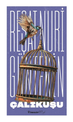 Çalıkuşu - Reşat Nuri Güntekin - İnkılap Kitabevi