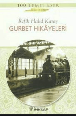 Gurbet Hikayeleri - Refik Halid Karay - 1