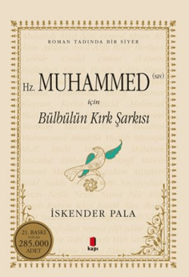 Hz. Muhammed (S.A.V.) İçin Bülbülün Kırk Şarkısı - İskender Pala - 1