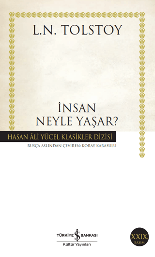 İnsan Neyle Yaşar? - Lev Nikolayeviç Tolstoy - İş Bankası Kültür Yayınları