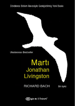 Martı Jonathan Livingston (Dördüncü Bölüm İlavesiyle) Bir Öykü Richard Bach - Epsilon Yayınevi