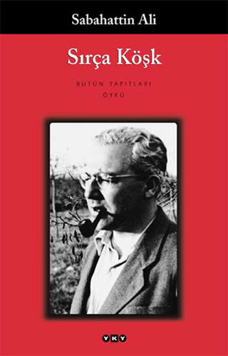 Sırça Köşk - Sabahattin Ali - Yapı Kredi Yayınları