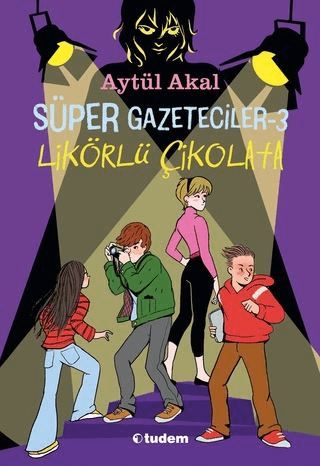 Süper Gazeteciler 3 - Likörlü Çikolata - Aytül Akal - 1